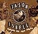 Isbell, Jason | Sirens Of The Ditch | Vinyl