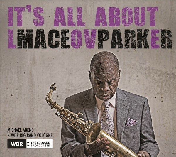 MACEO PARKER - It's All About Love | CD