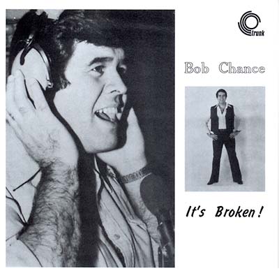 BOB CHANCE - It's Broken | CD