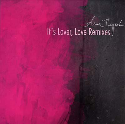 AEREA NEGROT - It's Lover, Love Remixes | Vinyl