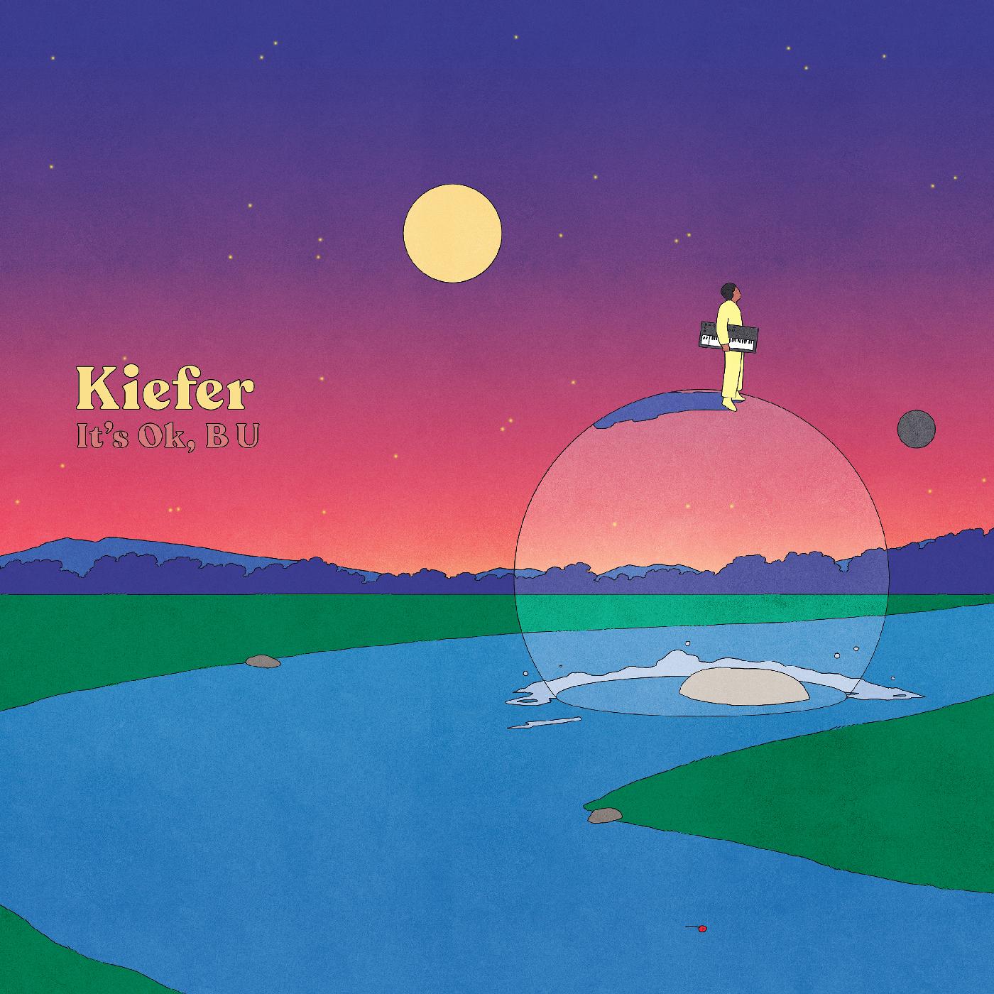 Kiefer - It's Ok, B U | CD
