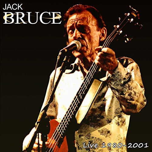 Jack Bruce - Live: 1980-2001 | CD