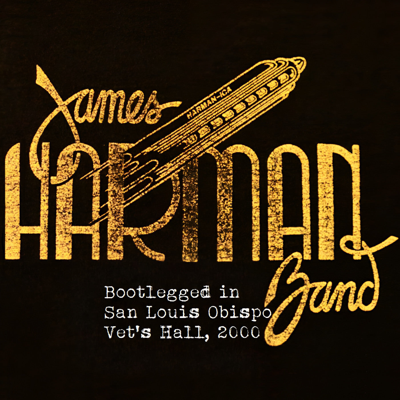 James Harman Band - Bootlegged In San Luis Obispo Vet'S Hall, 2000 | CD
