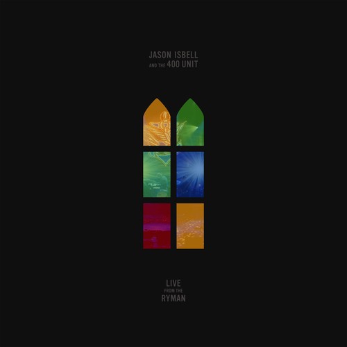 Jason Isbell & The 400 Unit - Live From The Ryman | CD