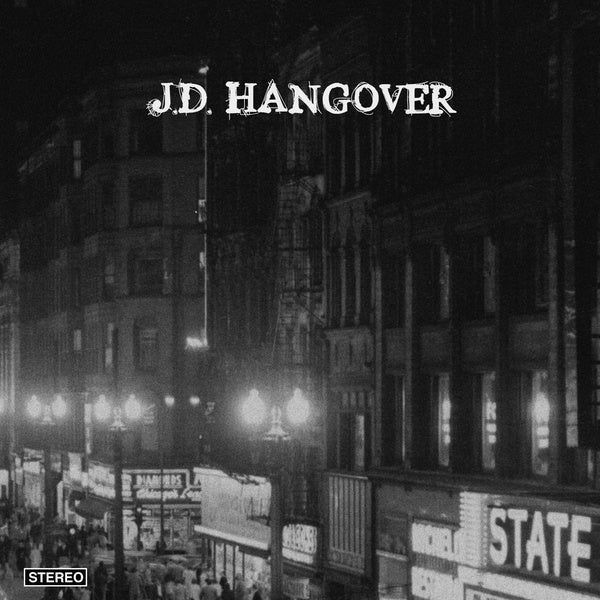 J.D. HANGOVER - J.D. Hangover | Vinyl