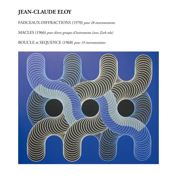 Jean-Claude Eloy - Faisceaux-Diffractions - Macles - Boucle Et Sequence [CD] | CD