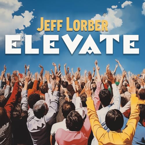 Jeff Lorber - Elevate | CD