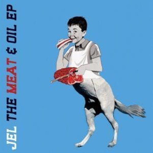 Jel | The Meat and Oil EP | Vinyl