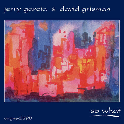Jerry Garcia & David Grisman - So What (RSD Exclusive) (2 Lp's) | Vinyl