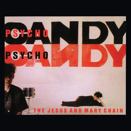 Jesus & Mary Chain | Psychocandy (40th Anniversary Edition) | CD