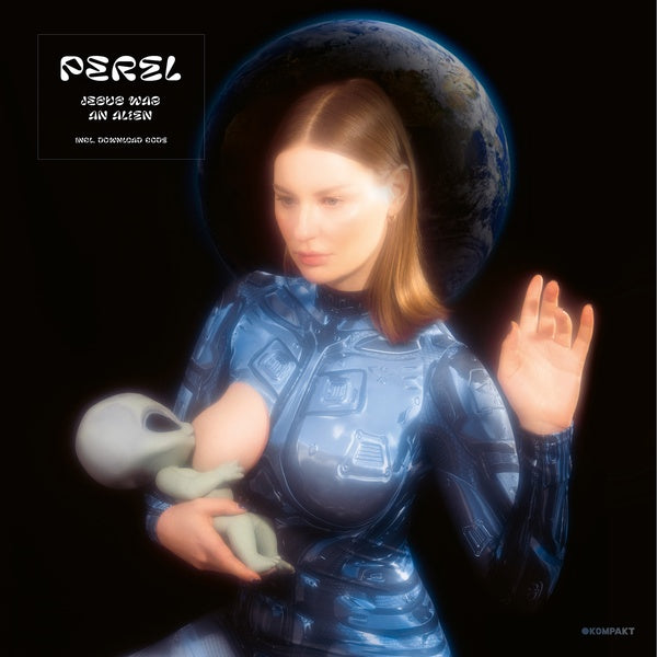 PEREL - Jesus Was An Alien | Vinyl