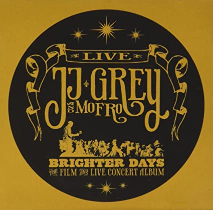 Jj Grey & Mofro - Brighter Days (With DVD) | CD
