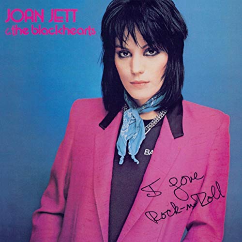 Joan Jett & The Blackhearts - I Love Rock 'N' Roll | Vinyl
