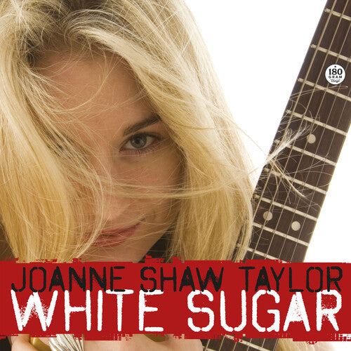 Joanne Shaw Taylor | White Sugar (180 Gram Vinyl) | Vinyl