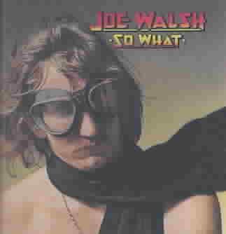 Joe Walsh - So What | CD