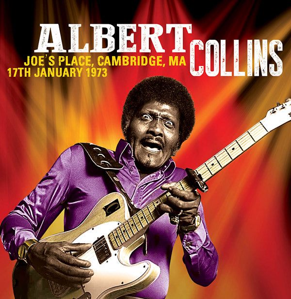ALBERT COLLINS - Joe's Place, Cambridge, MA 17th January 1973 | Vinyl