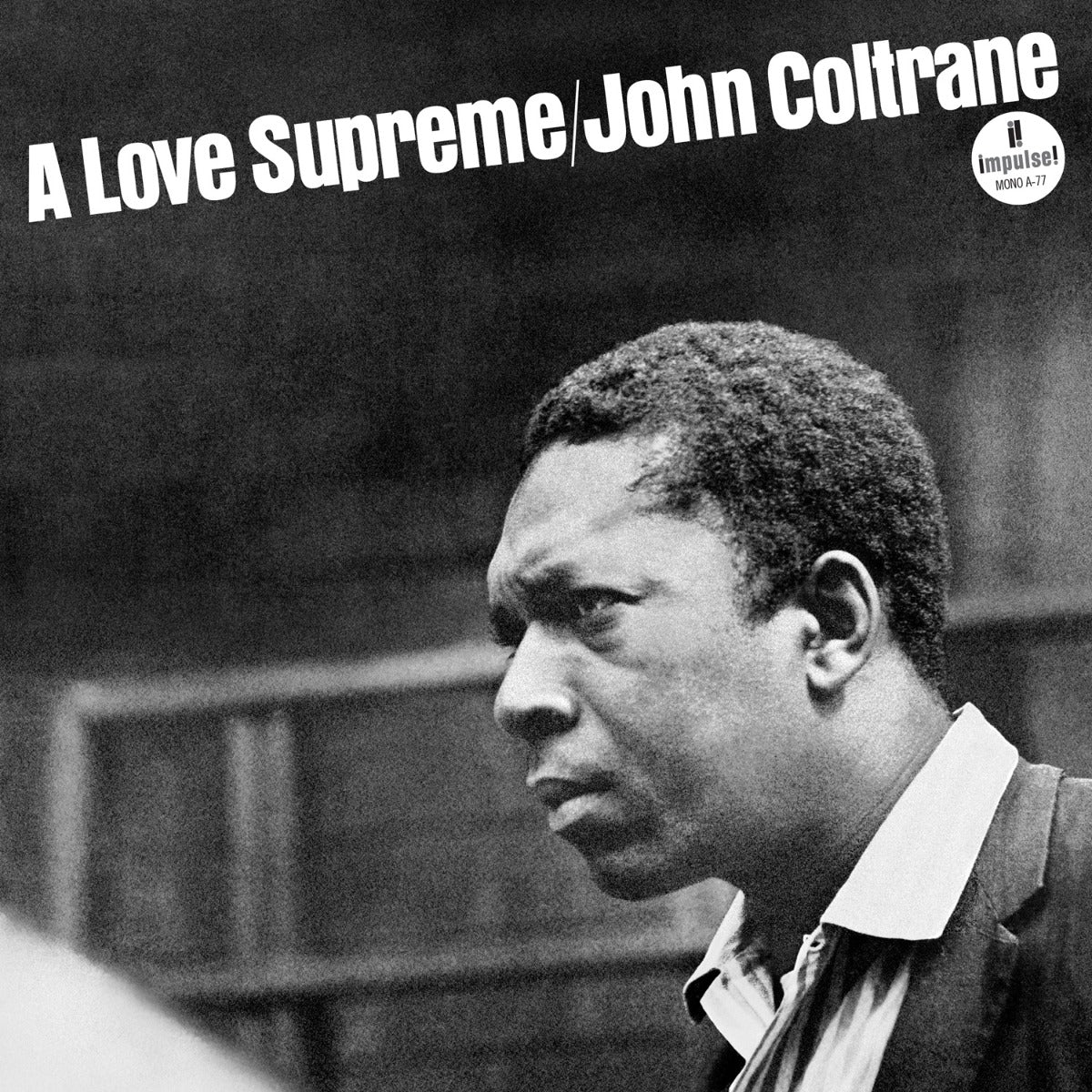 John Coltrane - A Love Supreme (Monophonic Edition) [180G LP] | Vinyl