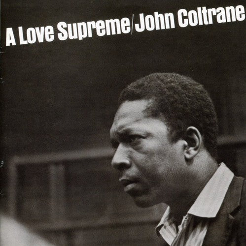 John Coltrane - A Love Supreme (Remastered) | CD