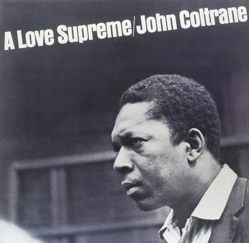 John Coltrane - A Love Supreme [Vinyl] | Vinyl