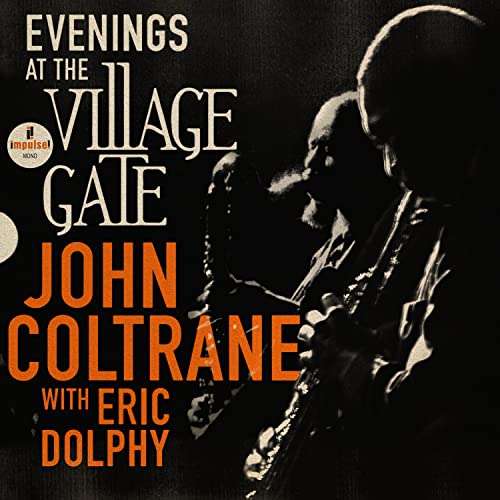 John Coltrane - Evenings At The Village Gate: John Coltrane With Eric Dolphy [2 LP] | Vinyl
