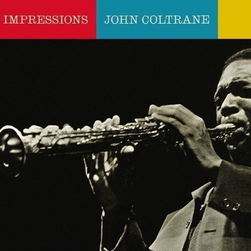 John Coltrane - Impressions | Vinyl