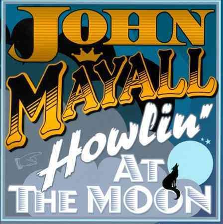John Mayall - HOWLING AT THE MOON | CD