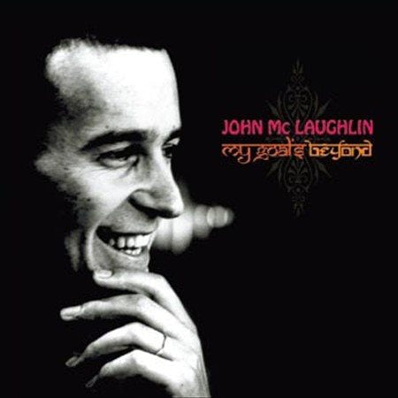 John Mclaughlin - My Goal's Beyond [Digipak] | CD