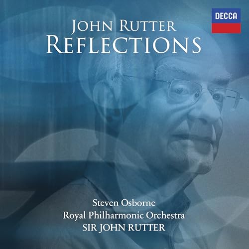 John Rutter/Steven Osborne/Royal Philharmonic Orch | Reflections | CD