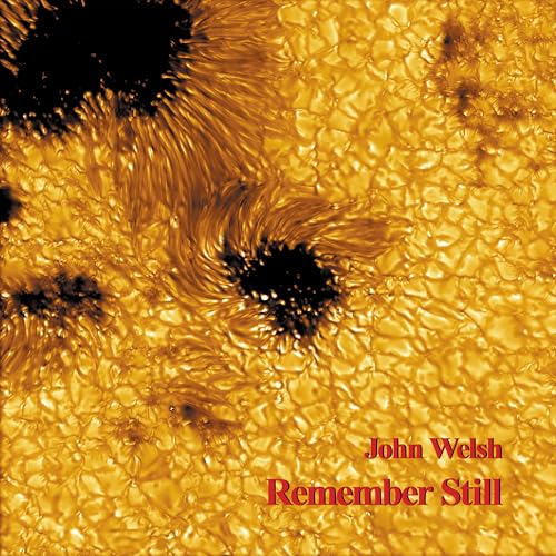 John Welsh - Remember Still | CD