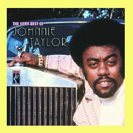 Johnnie Taylor - VERY BEST OF JOHNNIE | CD