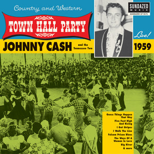 Johnny Cash | Johnny Cash Live At Town Hall Party 1959! | Vinyl