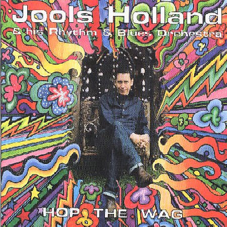 Jools Holland - HOP THE WAG | CD