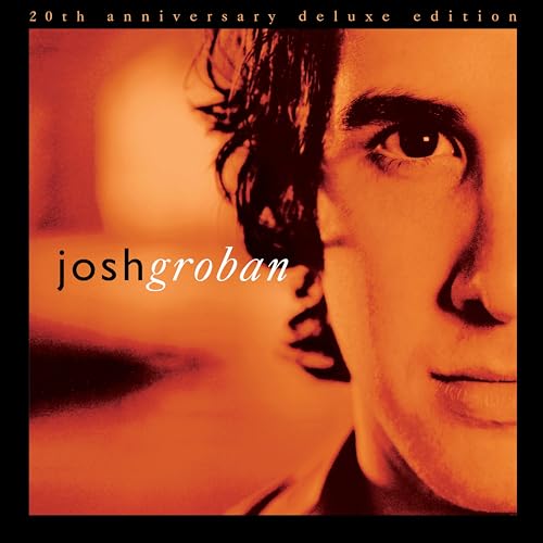 Josh Groban | Closer (20th Anniversary Deluxe Edition) | CD