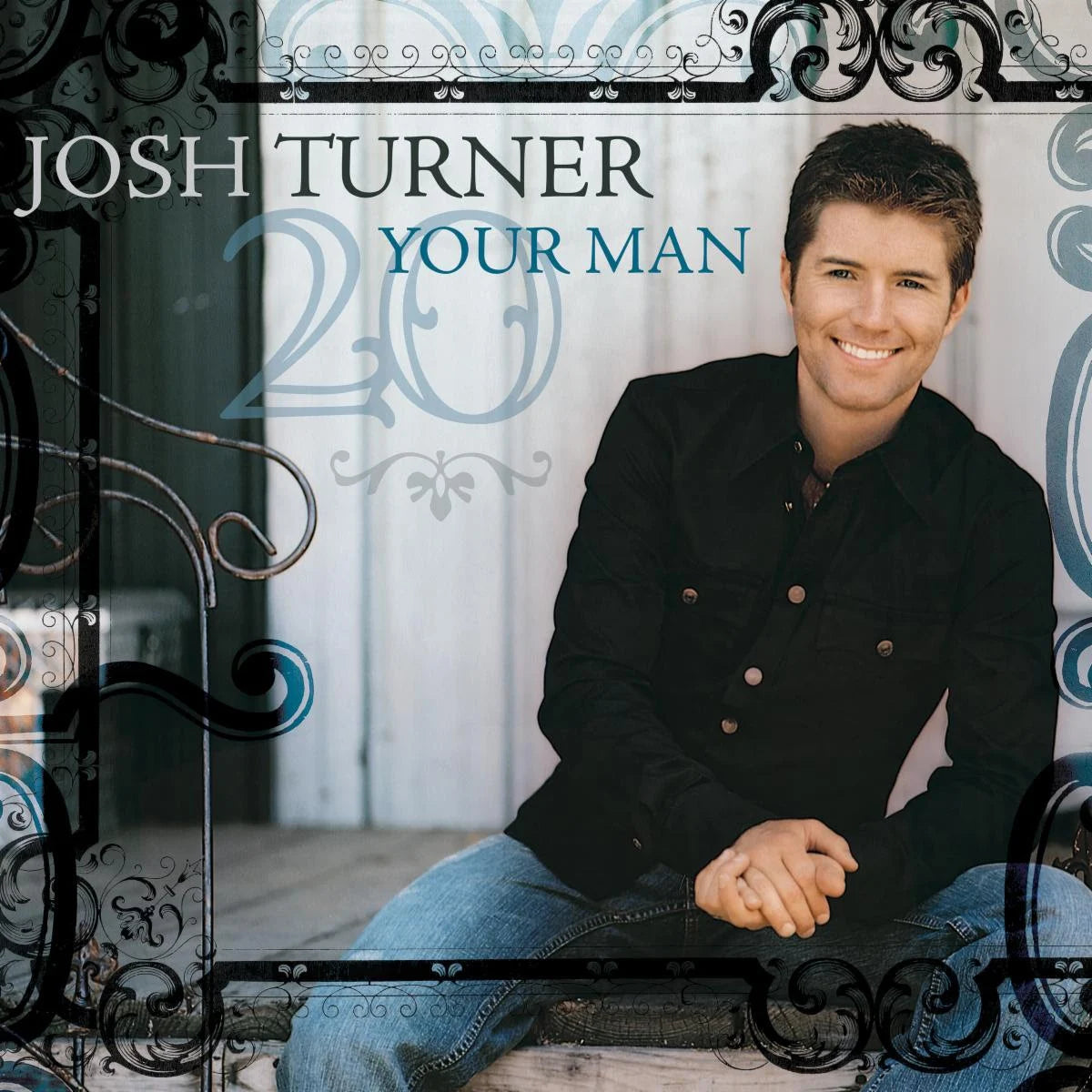 Josh Turner - Your Man (20Th Anniversary) [180G LP] | Vinyl