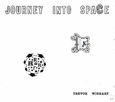 TREVOR WISHART - Journey Into Space | CD
