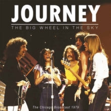 Journey - The Big Wheel in the Sky: Chicago Broadcast 1979 [Import] (2 LP) | Vinyl