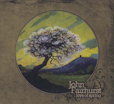 JOHN FAIRHURST - Joys Of Spring | CD