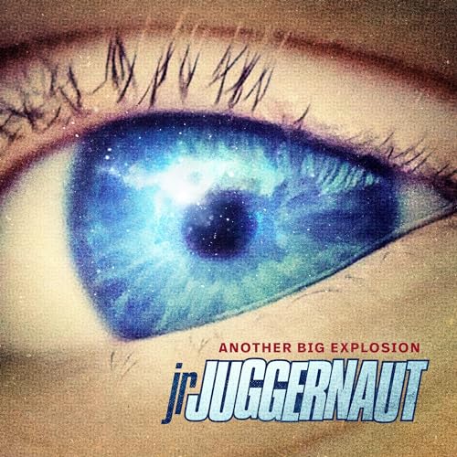 Jr. Juggernaut - Another Big Explosion | Vinyl