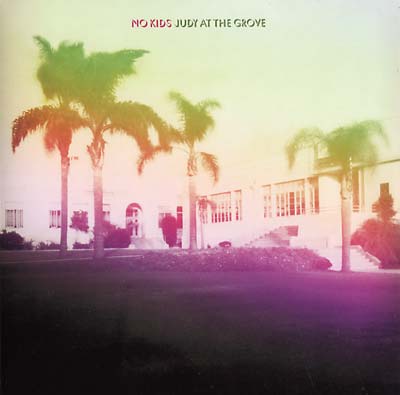 NO KIDS - Judy At The Grove | Vinyl