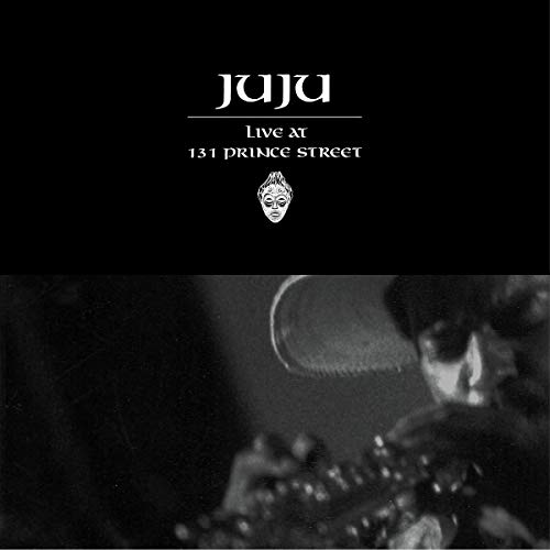 JuJu - Live At 131 Prince Street | Vinyl
