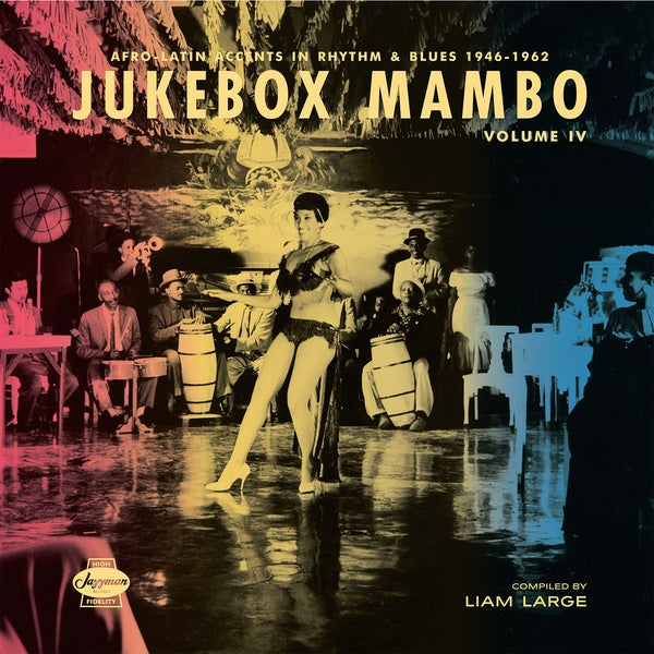 VA | Jukebox Mambo Volume IV: Afro-Latin Accents in Rhythm & Blues 1946-62 | Vinyl