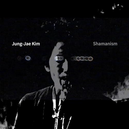 Jung-Jae Kim - Shamanism | CD