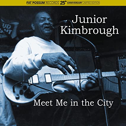 Junior Kimbrough - Meet Me in the City | Vinyl