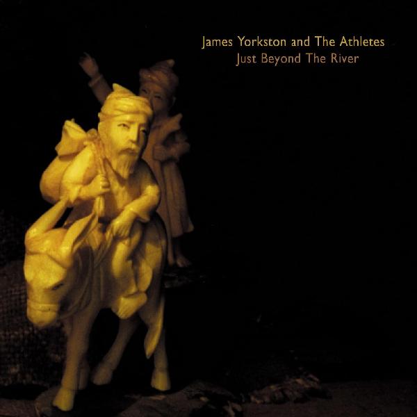 James and The Athletes Yorkston | Just Beyond the River | Vinyl