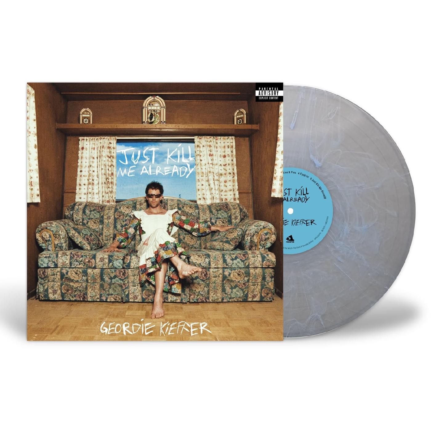 Geordie Kieffer | Just Kill Me Already (BLUE SPLATTER VINYL) | Vinyl