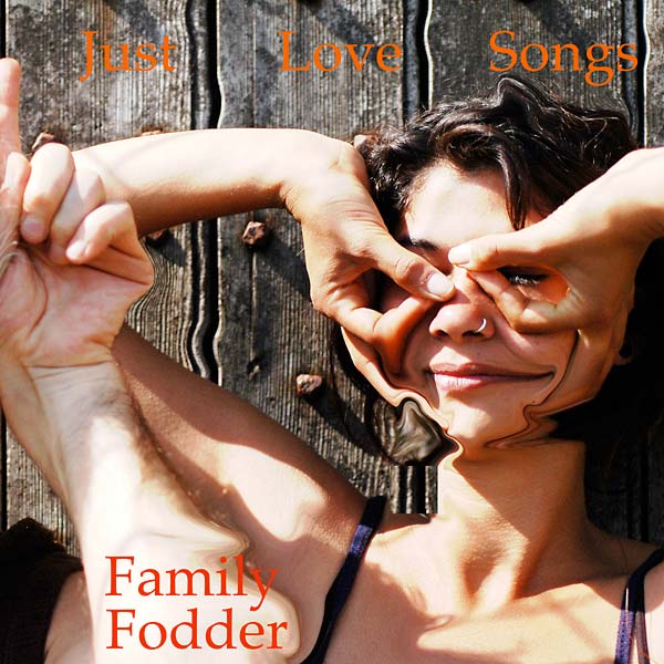 FAMILY FODDER - Just Love Songs | Vinyl