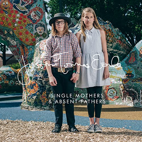 Justin Townes Earle - Single Mothers / Absent Fathers (Limited Edition) | Vinyl