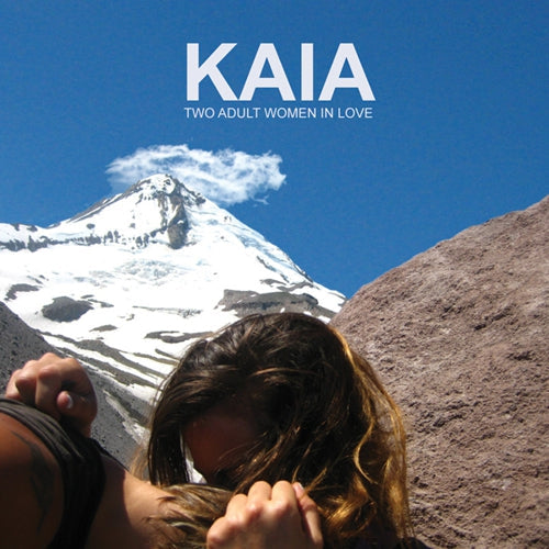 Kaia - Two Adult Women In Love | Vinyl