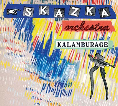 SKAZKA ORCHESTRA - Kalamburage | CD