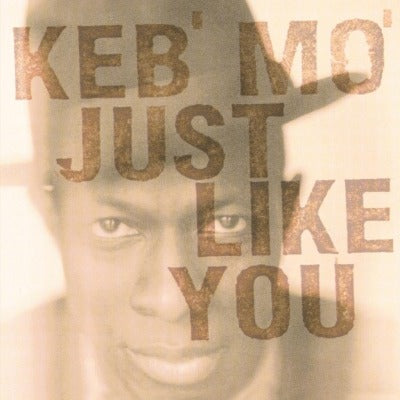 Keb' Mo' - Just Like You (180 Gram Vinyl) [Import] | Vinyl